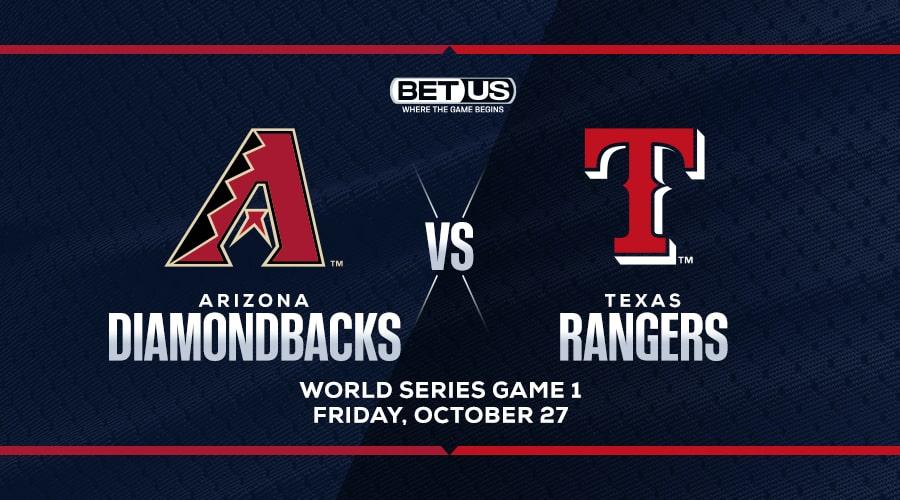 Game 1 World Series Free Betting Tips and Prediction: Arizona Diamondbacks vs. Texas Rangers